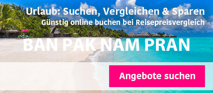 pauschalreise-ban-pak-nam-pran-thailand-buchen