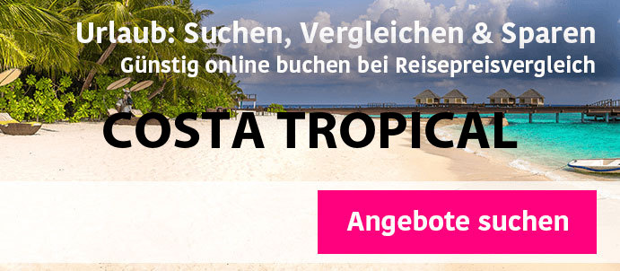 pauschalreise-costa-tropical-spanien-buchen