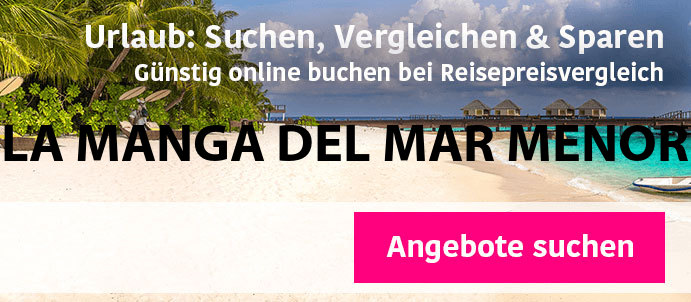 pauschalreise-la-manga-del-mar-menor-spanien-buchen