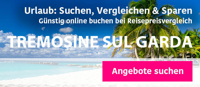 pauschalreise-tremosine-sul-garda-italien-buchen